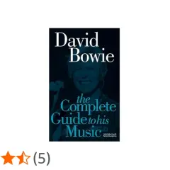Okładka książki "David Bowie: The Complete Guide to His Music". Idealna dla fanów, którzy chcą zgłębić jego utwory.
