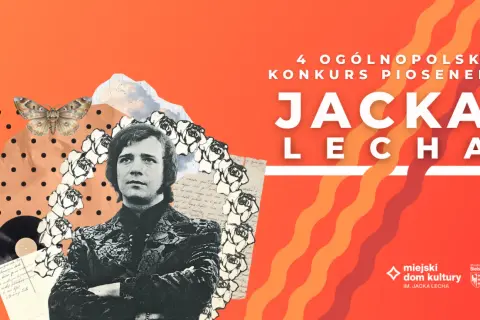 Plakat 4. Ogólnopolskiego Konkursu Piosenek Jacka Lecha. Kolaż z portretem artysty, ćmą, różami i nutami.