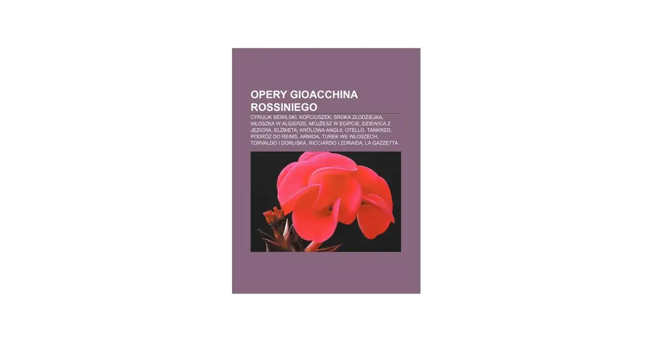 Sroka złodziejka Rossiniego - fabuła, uwertura i sens opery